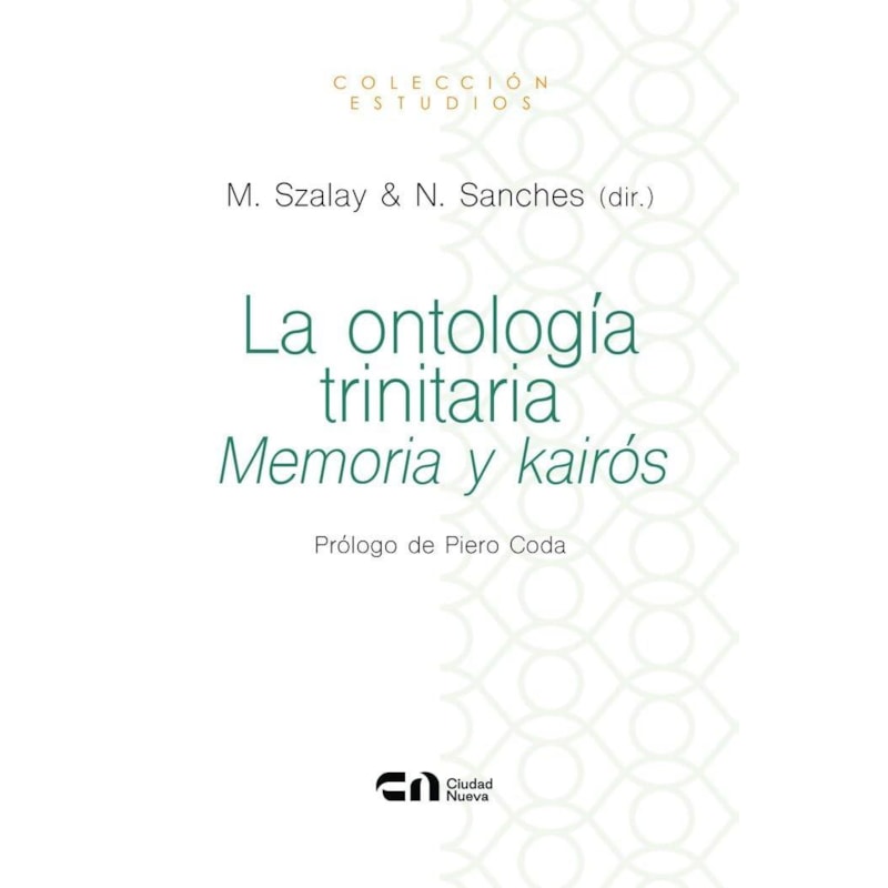 LA ONTOLOGÍA TRINITARIA. MEMORIA Y KAIRÓS