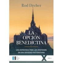 LA OPCION BENEDICTINA