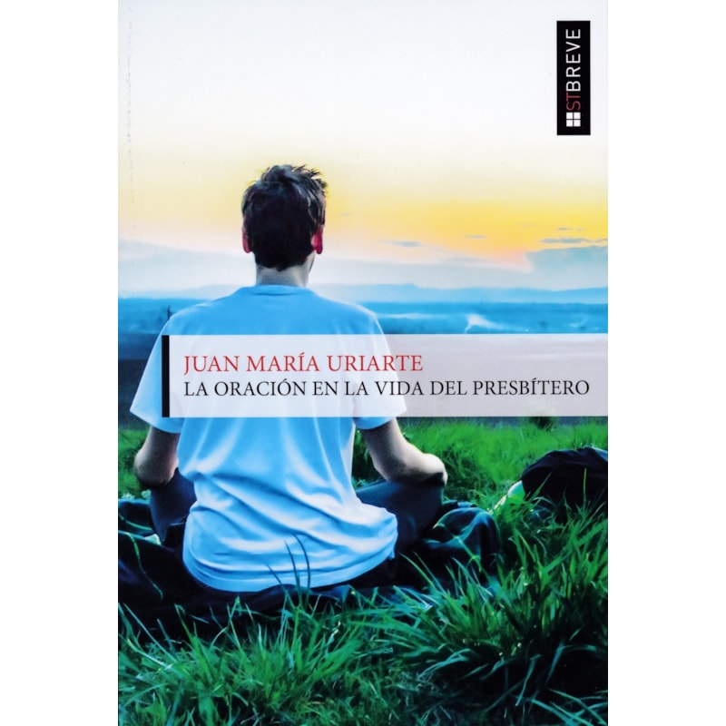 LA ORACIÓN EN LA VIDA DEL PRESBÍTERO