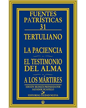 LA PACIENCIA - EL TESTIMONIO DEL ALMA - A LOS MÁRTIRES