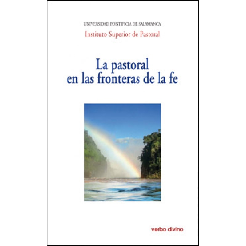 LA PASTORAL EN LAS FRONTERAS DE LA FÉ