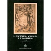 LA PENITENZIERIA APOSTOLICA E IL SUO ARCHIVIO