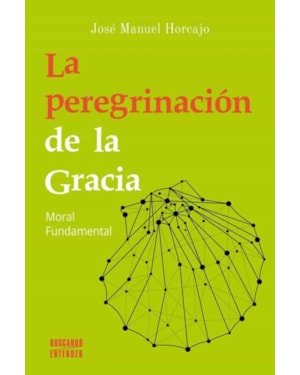 LA PEREGRINACIOIN DE LA GRACIA