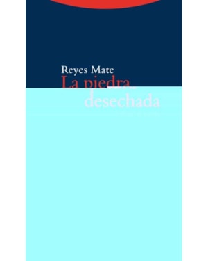 LA PIEDRA DESECHADA