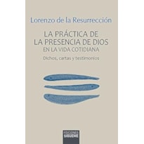 LA PRÁCTICA DE LA PRESENCIA DE DIOS EN LA VIDA COTIDIANA