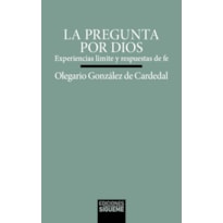 LA PREGUNTA POR DIOS