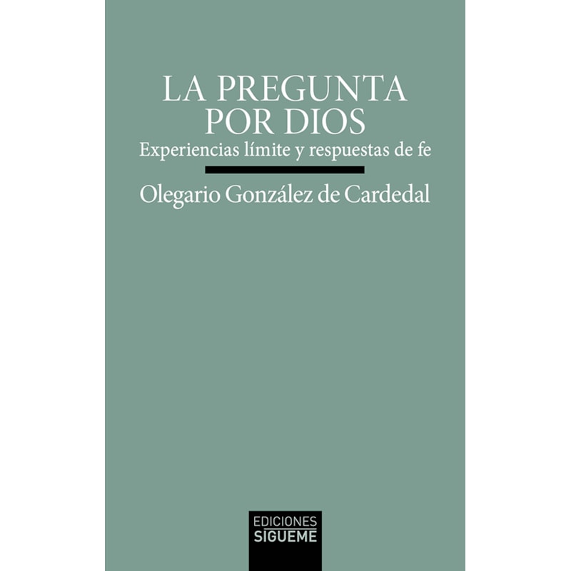 LA PREGUNTA POR DIOS