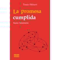 LA PROMESA CUMPLIDA: NUEVO TESTAMENTO LA PROMESA CUMPLIDA: NUEVO TESTAMENTO