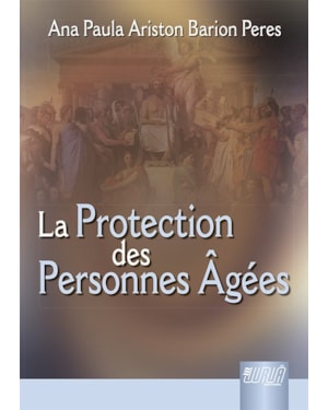 LA PROTECTION DES PERSONNES ÂGÉES