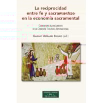 LA RECIPROCIDAD ENTRE FE Y SACRAMENTOS EN LA ECONOMIA SACRAMENTAL