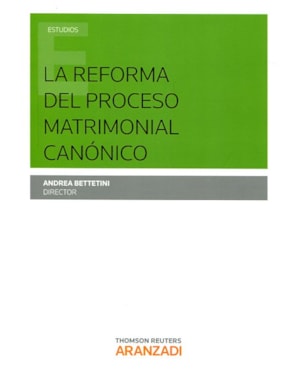 LA REFORMA DEL PROCESO MATRIMONIAL CANÓNICO