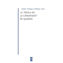 LA REGLA DE LA COMUNIDAD DE QUMRAN (ED. BILINGÜE HEBREO-CASTELLAN O)