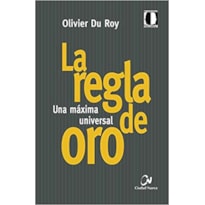 LA REGLA DE ORO LA REGLA DE ORO