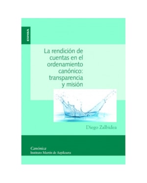 LA RENDICIÓN DE CUENTAS EN EL ORDENAMIENTO CANÓNICO - TRANSPARENCIA Y MISIÓN