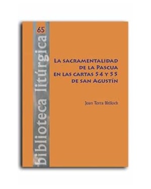 LA SACRAMENTALIDAD DE LA PASCUA EN LAS CARTAS 54 Y 55 DE SAN AGUSTIN