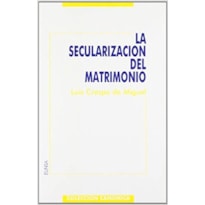 LA SECULARIZACIÓN DEL MATRIMONIO: INTENTOS ANTERIORES A LA REVOLUCIÓN DE 1868