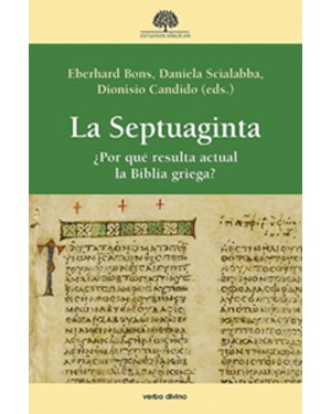 LA SEPTUAGINTA - POR QUÉ RESULTA ACTUAL LA BIBLIA GRIEGA?