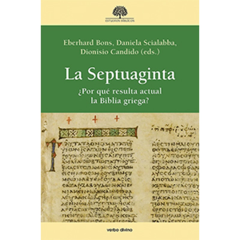 LA SEPTUAGINTA - POR QUÉ RESULTA ACTUAL LA BIBLIA GRIEGA?