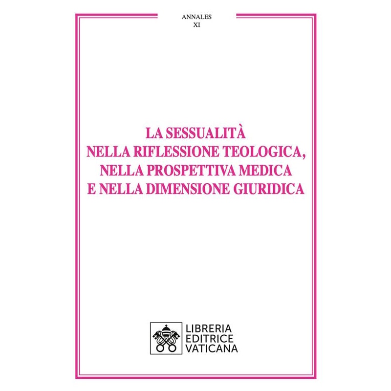 LA SESSUALITÀ NELLA RIFLESSIONE TEOLOGICA, NELLA PROSPETTIVA MEDICA E NELLA DIMENSIONE GIURIDICA
