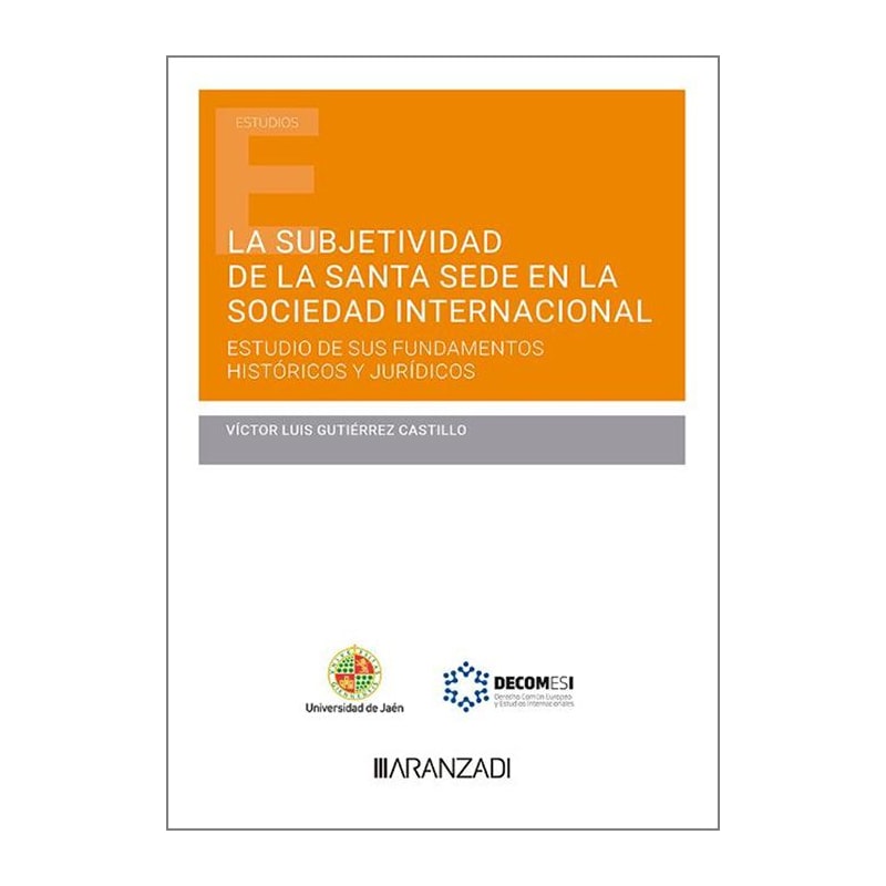 LA SUBJETIVIDAD DE LA SANTA SEDE EN LA SOCIEDAD INTERNACIONAL
