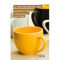 LA TAZA DE NUESTRA VIDA