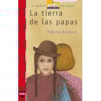 LA TIERRA DE LAS PAPAS
