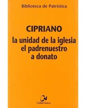 LA UNIDAD DE LA IGLESIA; EL PADRENUESTRO; A DONATO