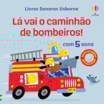 LÁ VAI O CAMINHÃO DE BOMBEIROS