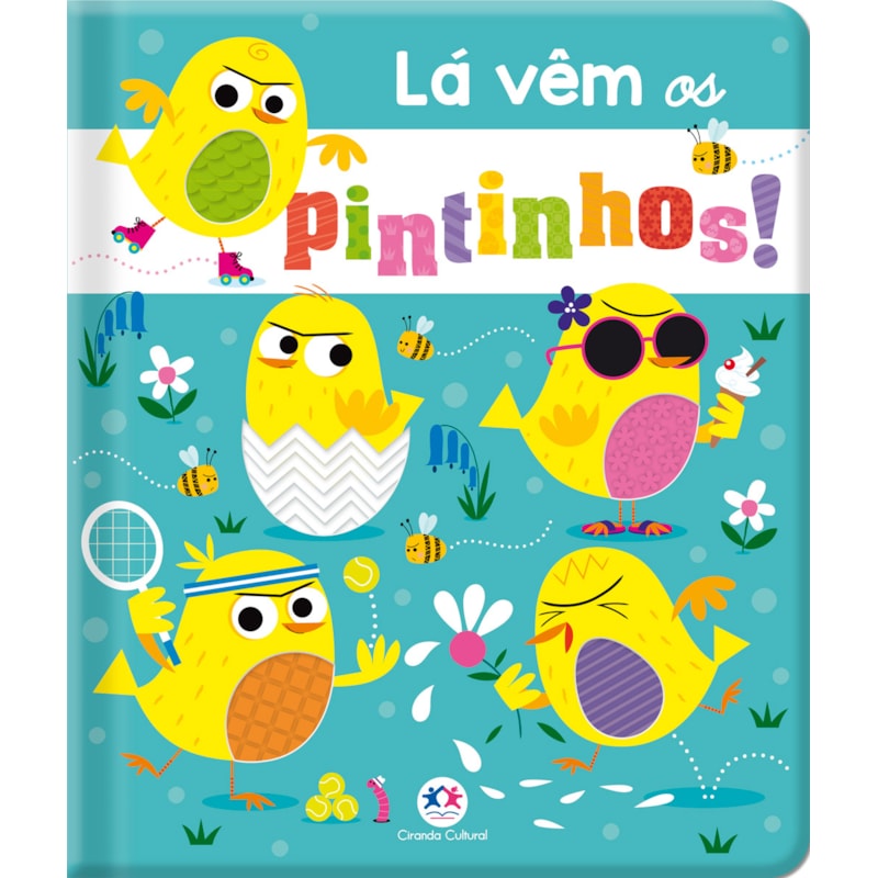 LÁ VÊM OS PINTINHOS!
