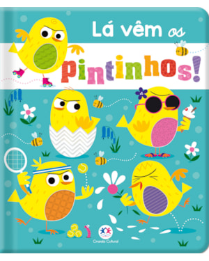 LÁ VÊM OS PINTINHOS!