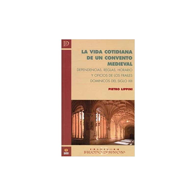 LA VIDA COTIDIANA DE UN CONVENTO MEDIEVAL