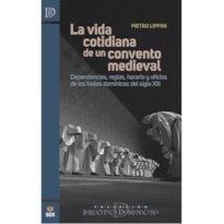 LA VIDA COTIDIANA DE UN CONVENTO MEDIEVAL