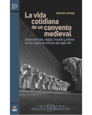 LA VIDA COTIDIANA DE UN CONVENTO MEDIEVAL