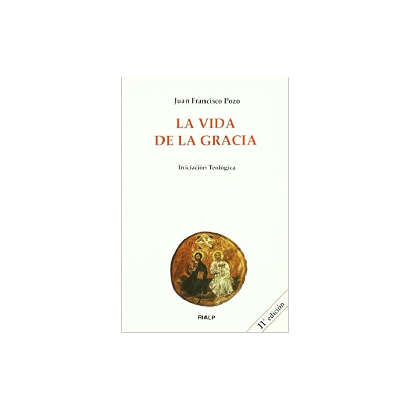 LA VIDA DE LA GRACIA