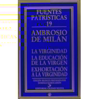 LA VIRGINIDAD LA EDUCACIÓN DE LA VIRGEN EXHORTACIÓN A LA VIRGINIDAD