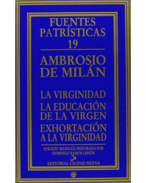 LA VIRGINIDAD LA EDUCACIÓN DE LA VIRGEN EXHORTACIÓN A LA VIRGINIDAD