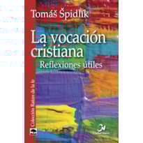 LA VOCACIÓN CRISTIANA - REFLEXIONES ÚTILES