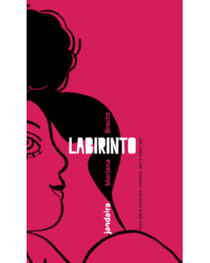 LABIRINTO - UM LIVRO A SER JOGADO, UM JOGO A SER LIDO
