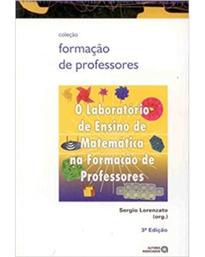 LABORATORIO DE ENSINO DE MATEMATICA NA FORMACAO DE PROFESSORES, O