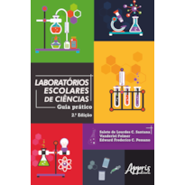 LABORATÓRIOS ESCOLARES DE CIÊNCIAS:: GUIA PRÁTICO