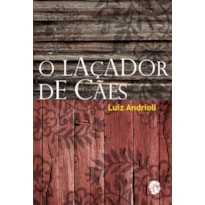 Laçador de cães, O