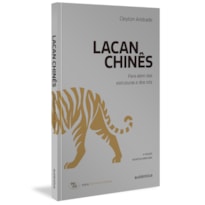 Lacan chinês: para além das estruturas e dos nós