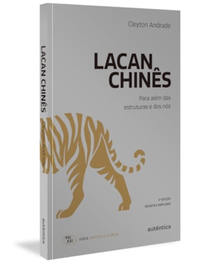 LACAN CHINÊS: PARA ALÉM DAS ESTRUTURAS E DOS NÓS