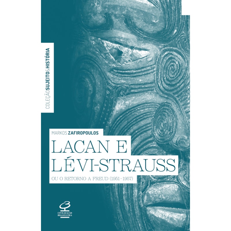LACAN E LÉVI-STRAUSS OU O RETORNO A FREUD (1951-1957)