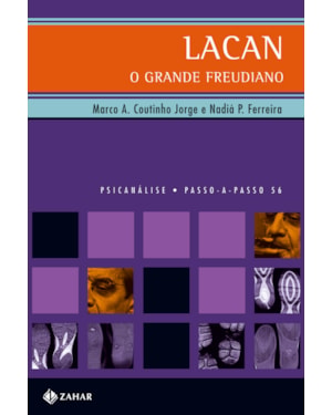 LACAN, O GRANDE FREUDIANO