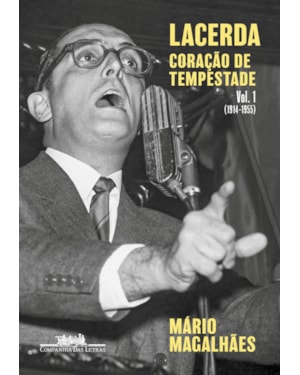 Lacerda: Coração de tempestade Vol. 1 (1914-1955)