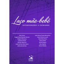 LAÇO MÃE-BEBÊ: INTERVENÇÕES E CUIDADOS