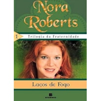 LAÇOS DE FOGO (VOL. 1)