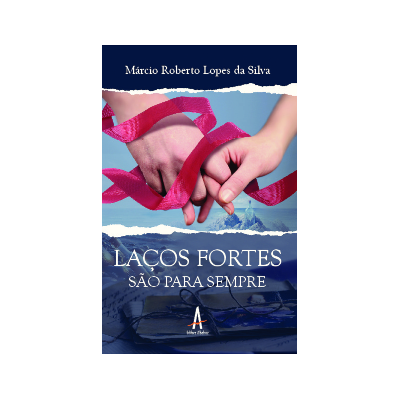 Laços fortes são para sempre
