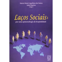 LACOS SOCIAIS - POR UMA EPISTEMOLOGIA DA HOSPITALIDADE - 1ª